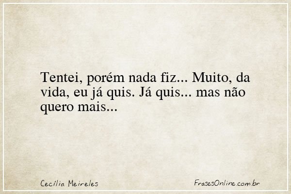 Frase de Cecília Meireles