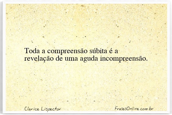 Frase de Clarice Lispector