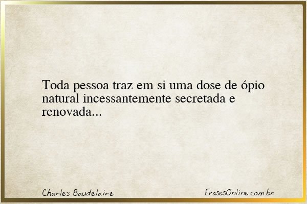 Frase de Charles Baudelaire