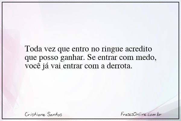 Frase de Cristiane Santos
