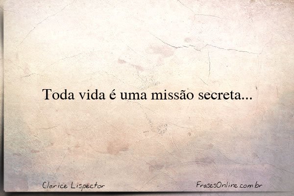 Frase de Clarice Lispector