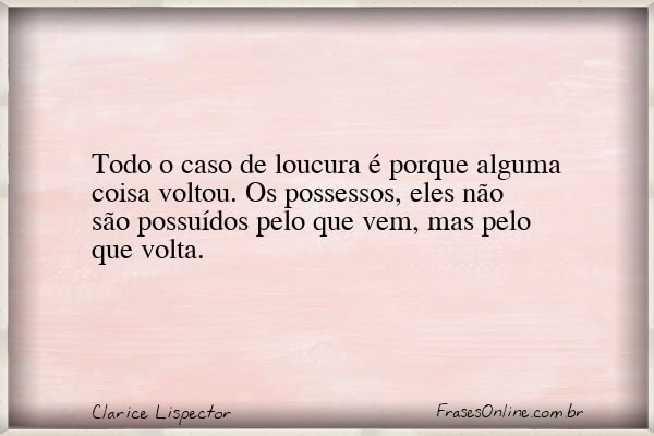 Frase de Clarice Lispector