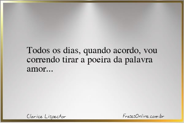 Frase de Clarice Lispector