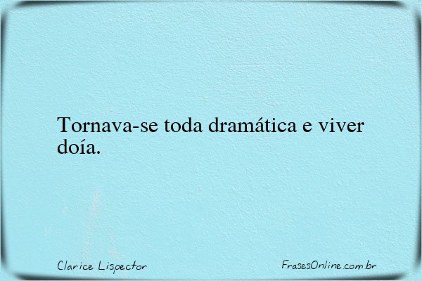 Frase de Clarice Lispector