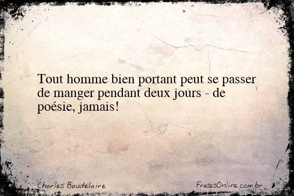 Frase de Charles Baudelaire