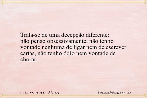 Frase de Caio Fernando Abreu