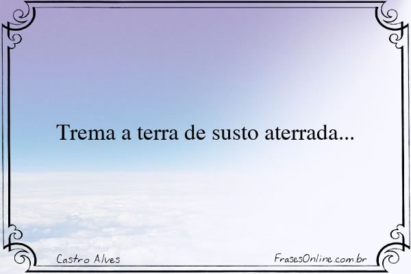 Frase de Castro Alves