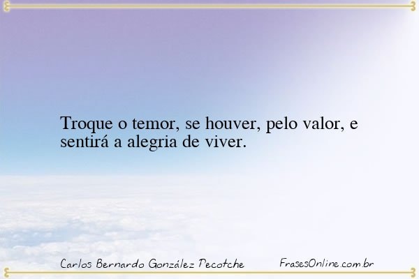 Frase de Carlos Bernardo González Pecotche