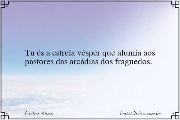 Frase de Castro Alves