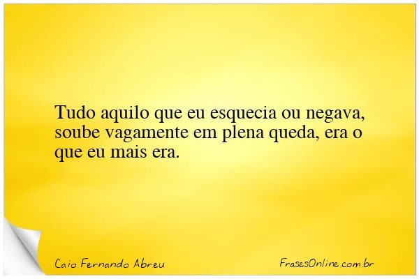 Frase de Caio Fernando Abreu