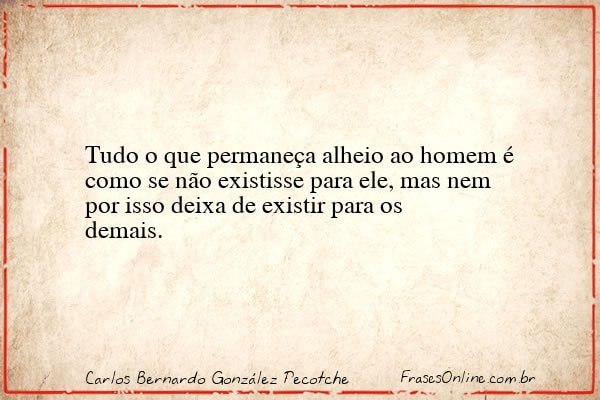 Frase de Carlos Bernardo González Pecotche