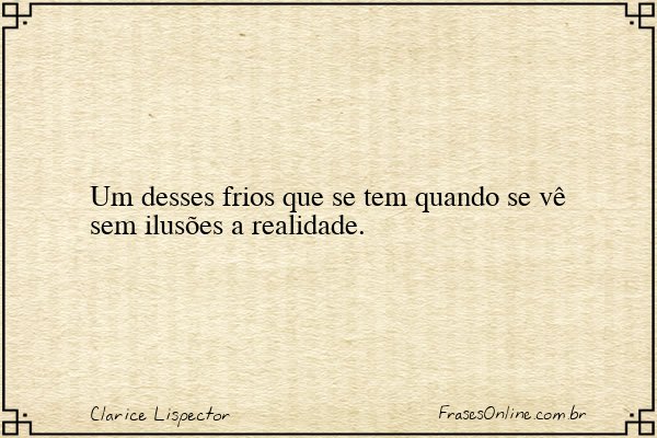 Frase de Clarice Lispector