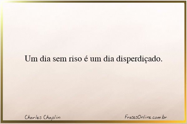 Frase de Charles Chaplin