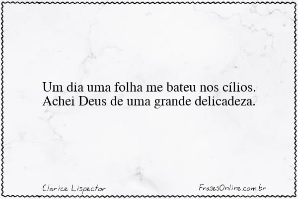 Frase de Clarice Lispector