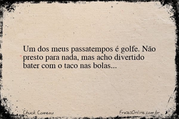 Frase de Chuck Comeau
