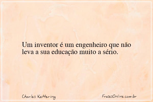 Frase de Charles Kettering