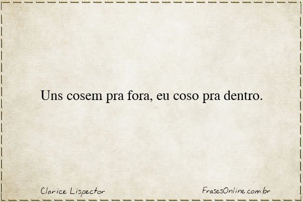Frase de Clarice Lispector