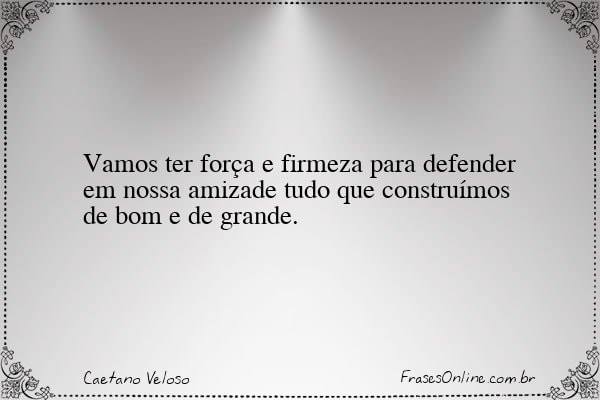 Frase de Caetano Veloso