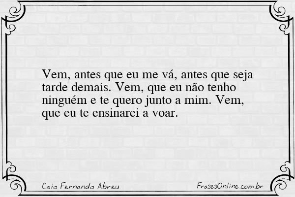 Frase de Caio Fernando Abreu