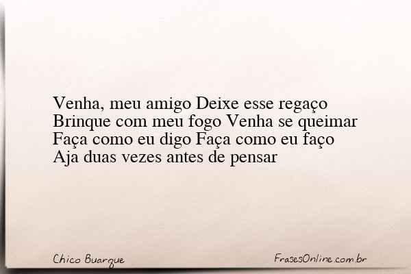 Frase de Chico Buarque