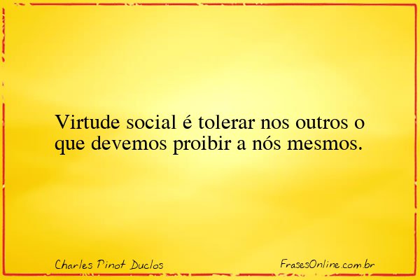 Frase de Charles Pinot Duclos