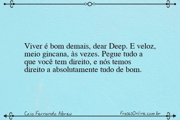 Frase de Caio Fernando Abreu