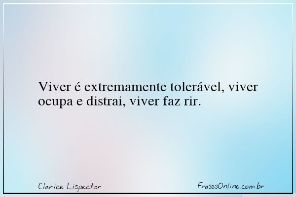 Frase de Clarice Lispector