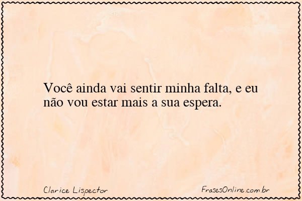 Frase de Clarice Lispector