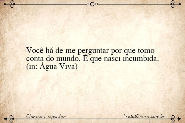 Frase de Clarice Lispector
