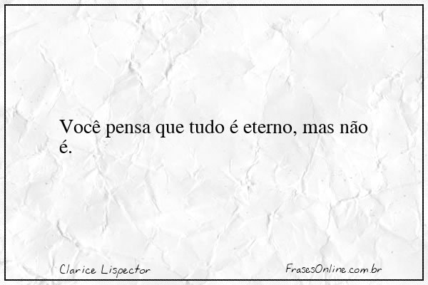 Frase de Clarice Lispector