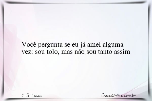 Frase de C. S. Lewis