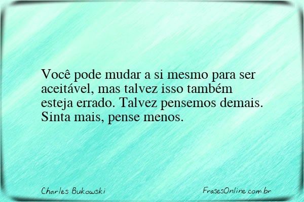 Frase de Charles Bukowski