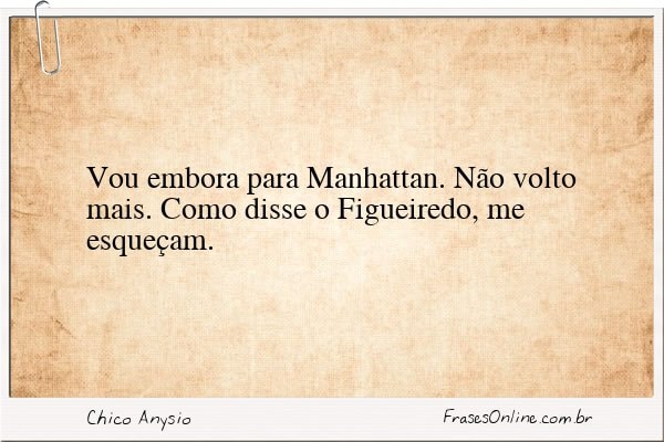 Frase de Chico Anysio