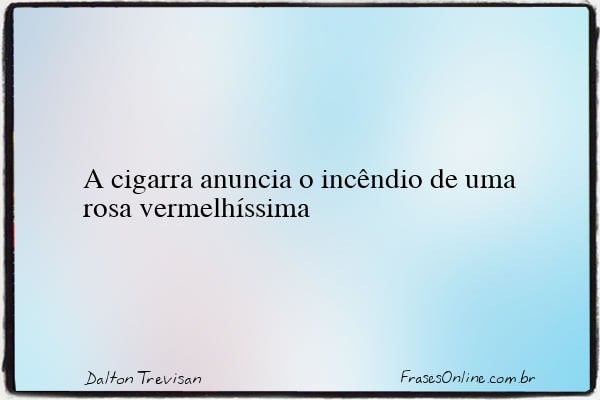 Frase de Dalton Trevisan