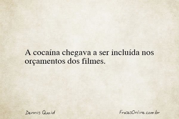 Frase de Dennis Quaid