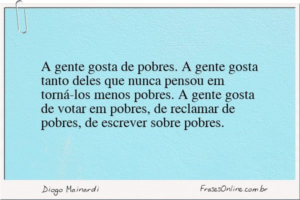 Frase de Diogo Mainardi