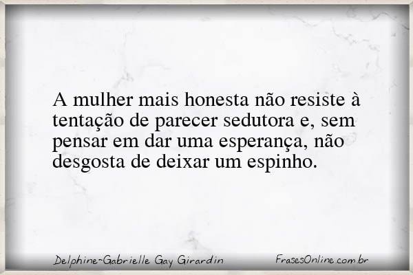 Frase de Delphine-Gabrielle Gay Girardin