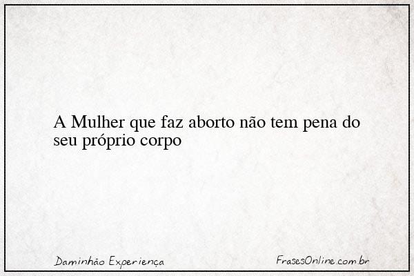 Frase de Daminhão Experiença