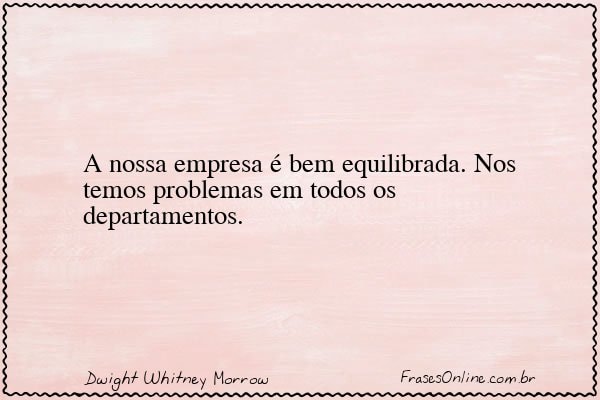 Frase de Dwight Whitney Morrow