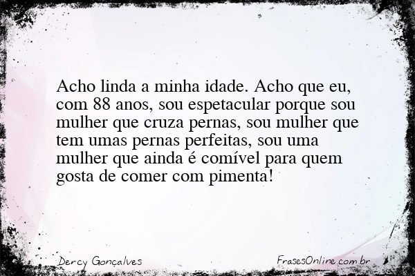 Frase de Dercy Gonçalves