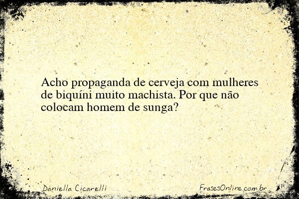Frase de Daniella Cicarelli
