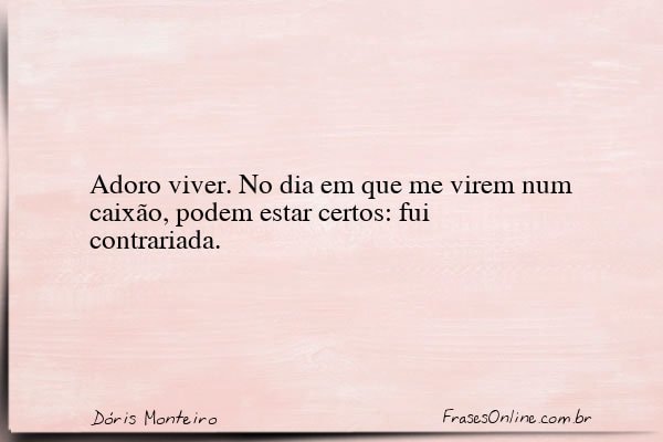 Frase de Dóris Monteiro