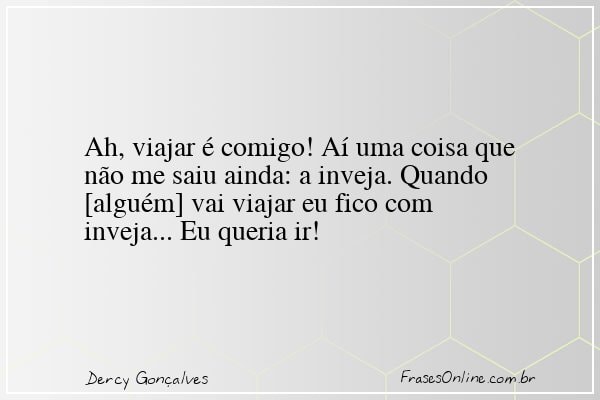 Frase de Dercy Gonçalves