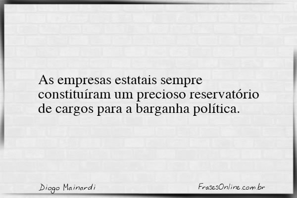 Frase de Diogo Mainardi