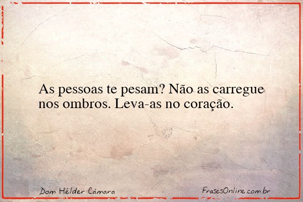 Frase de Dom Hélder Câmara