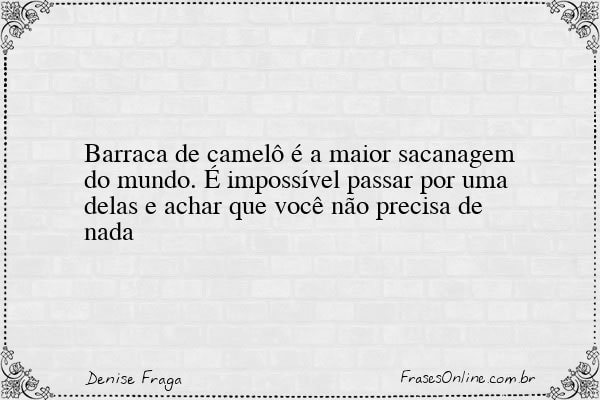 Frase de Denise Fraga