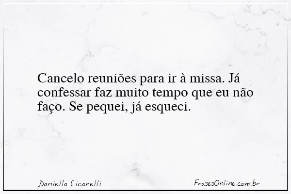 Frase de Daniella Cicarelli