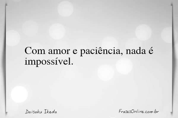 Frase de Daisaku Ikeda