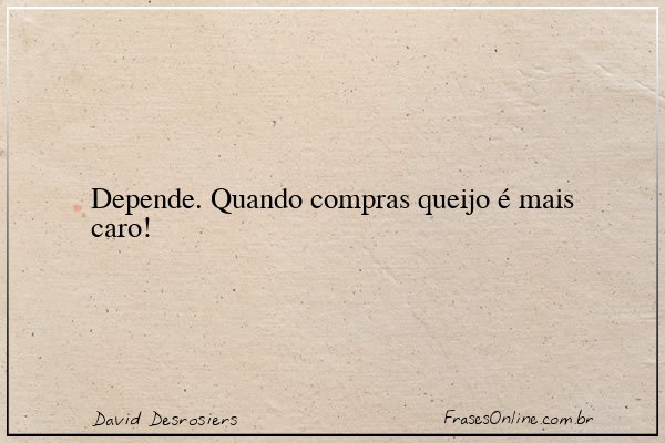 Frase de David Desrosiers