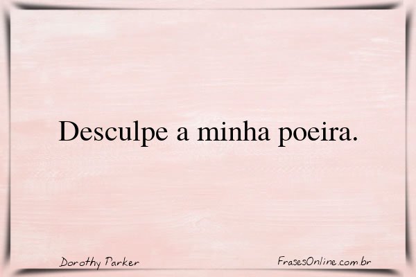 Frase de Dorothy Parker